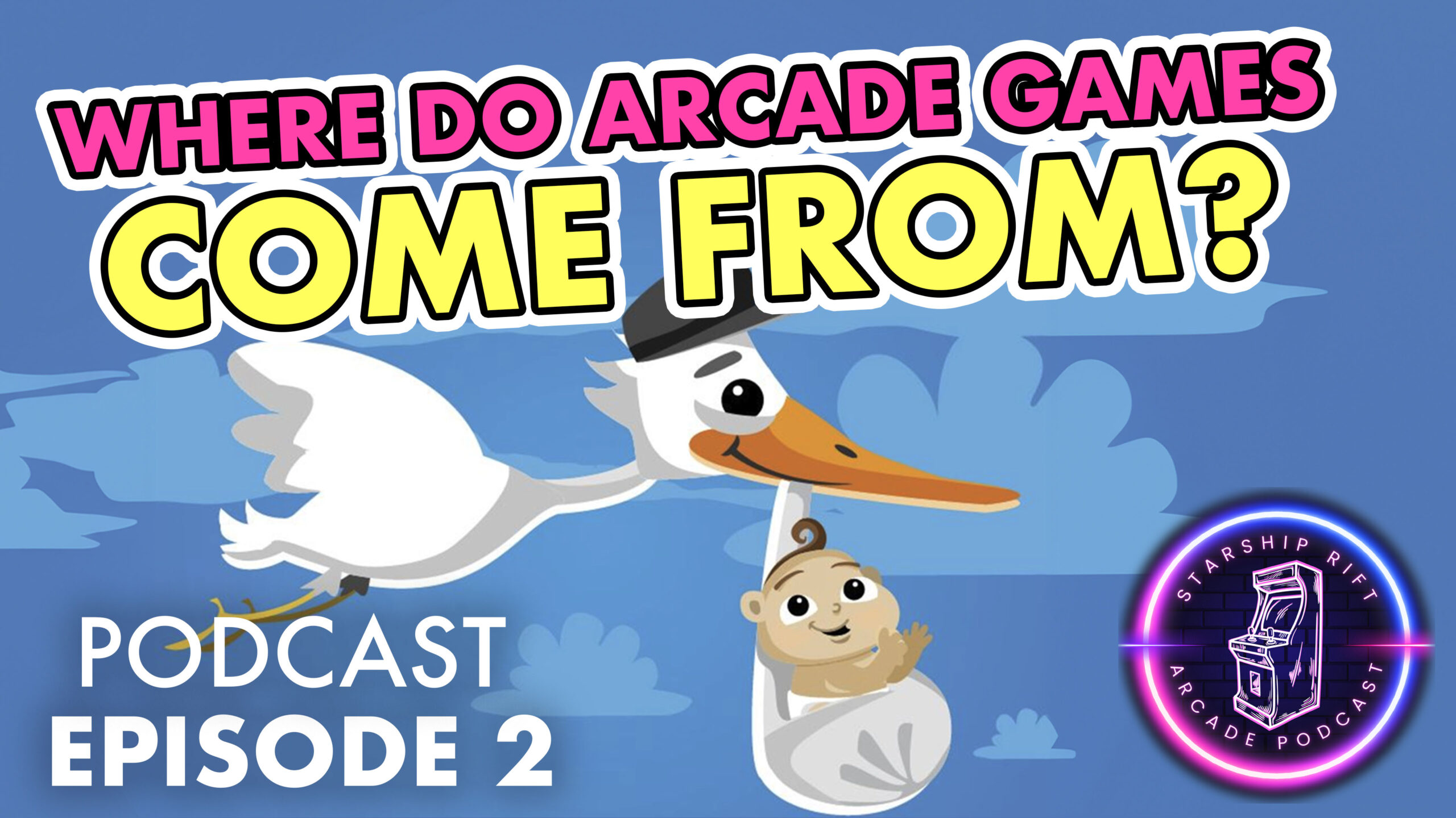 Where do Arcades Come from? Arcade Podcast